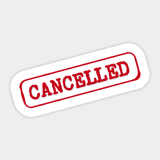 Cancelled Sticker by Sanu Designs